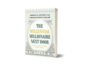 The Next Millionaire Next Door by Sarah Stanley Fallaw and Thomas J. Stanley (Limited Edition) Book A Book