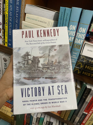 Victory at Sea by Paul Kennedy