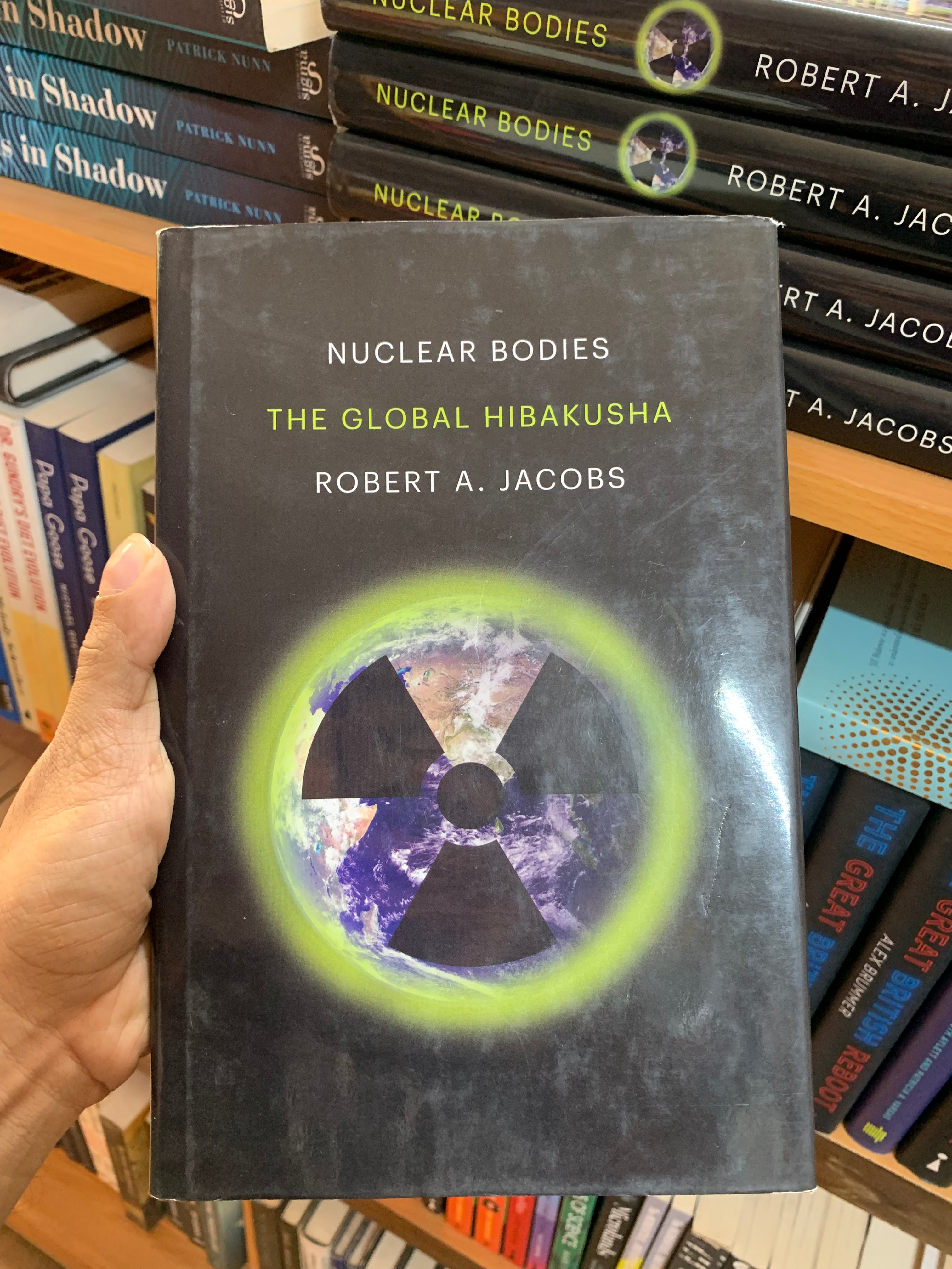 Nuclear Bodies: The Global Hibakusha by Robert A. Jacobs
