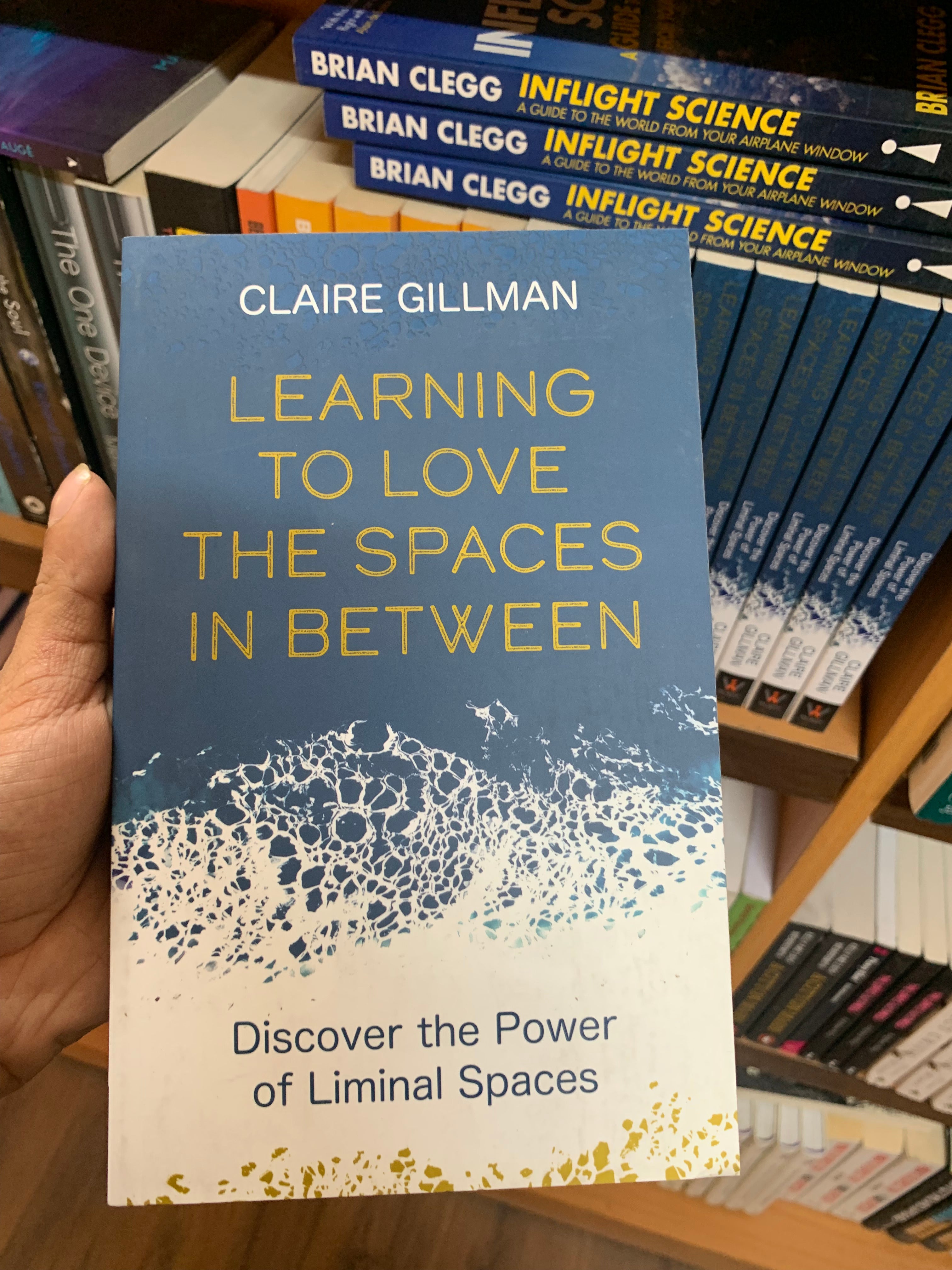 Learning to Love the Spaces In Between by Claire Gillman