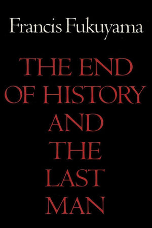 The End of History and the Last Man Book by Francis Fukuyama Book A Book