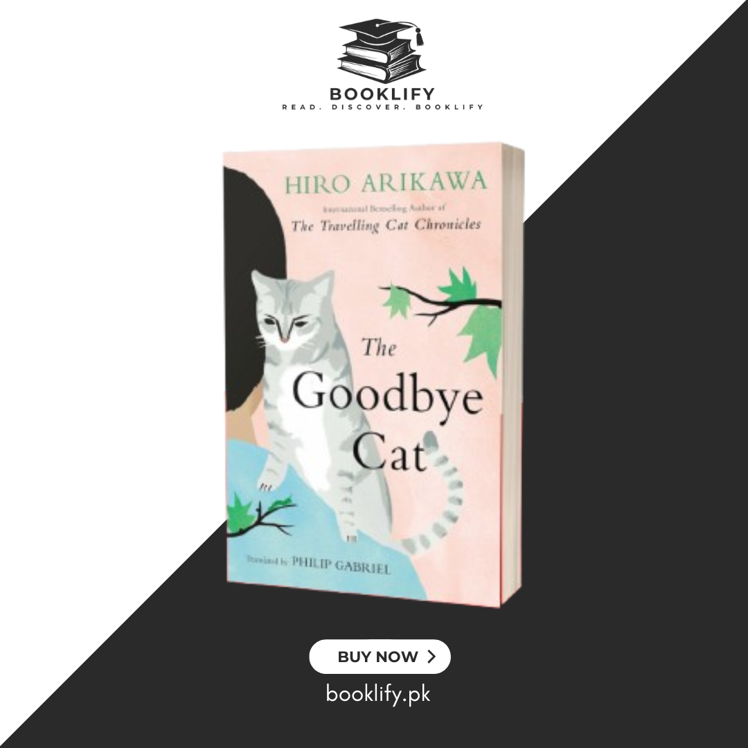 The Goodbye Cat by Hiro Arikawa (Premium Quality) Book A Book