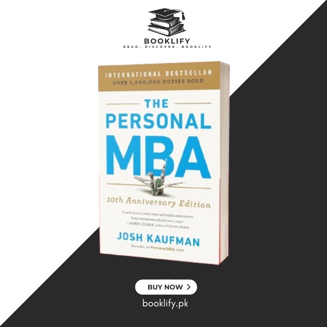 The Personal MBA 10th Anniversary Edition: Master the Art of Business Book by Josh Kaufman (Premium Quality) Book A Book