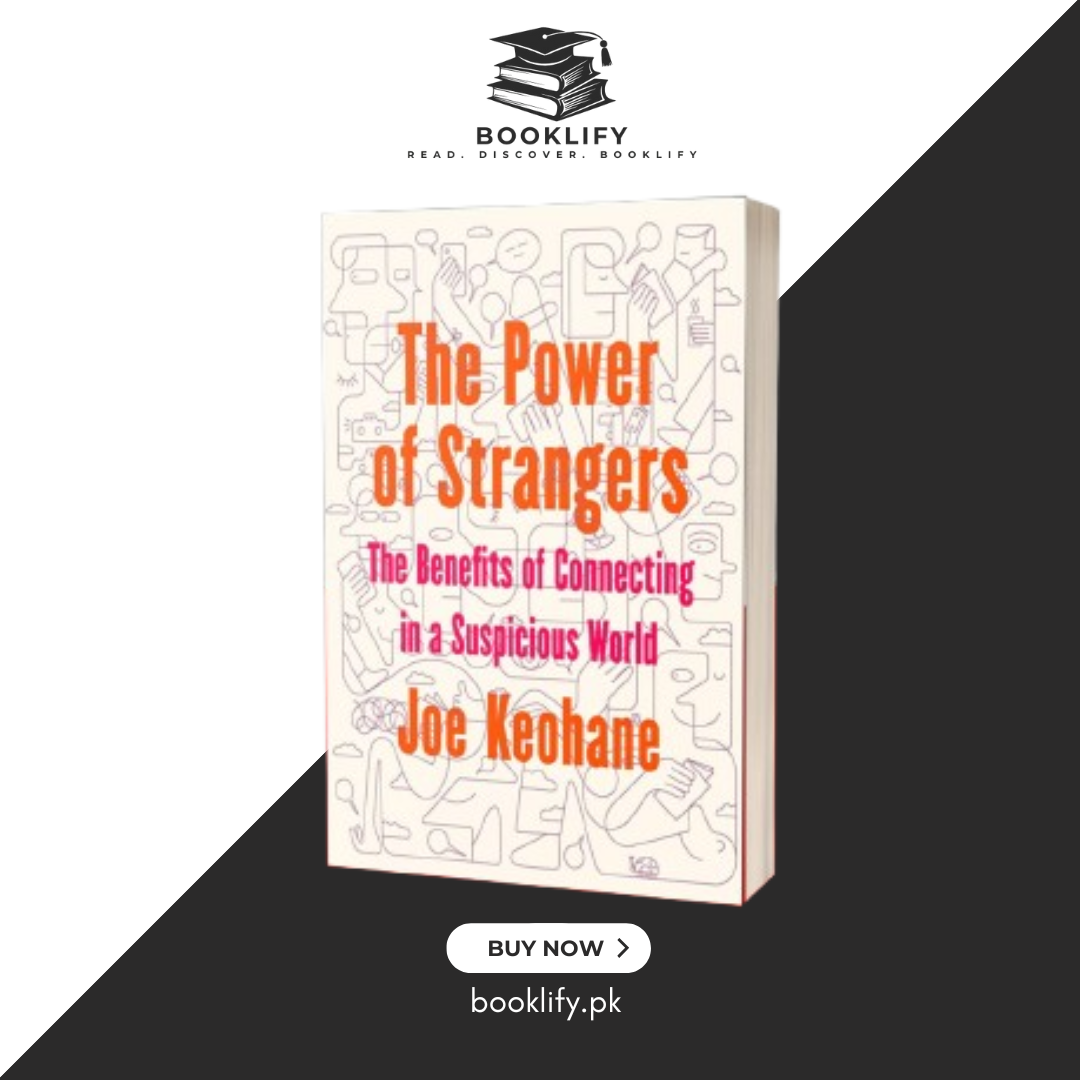 The Power of Strangers by Joe Keohane BOOK A BOOK