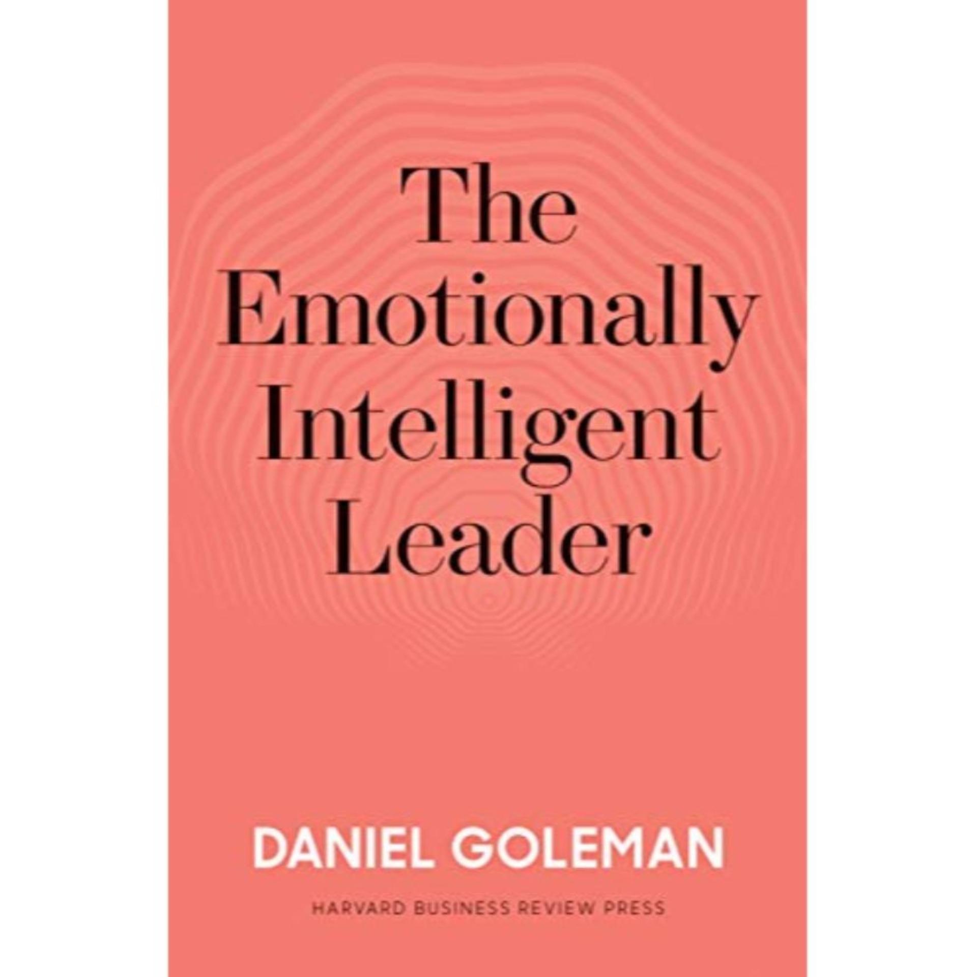 The Emotional Intelligent Leader by Daniel Goleman Book A Book