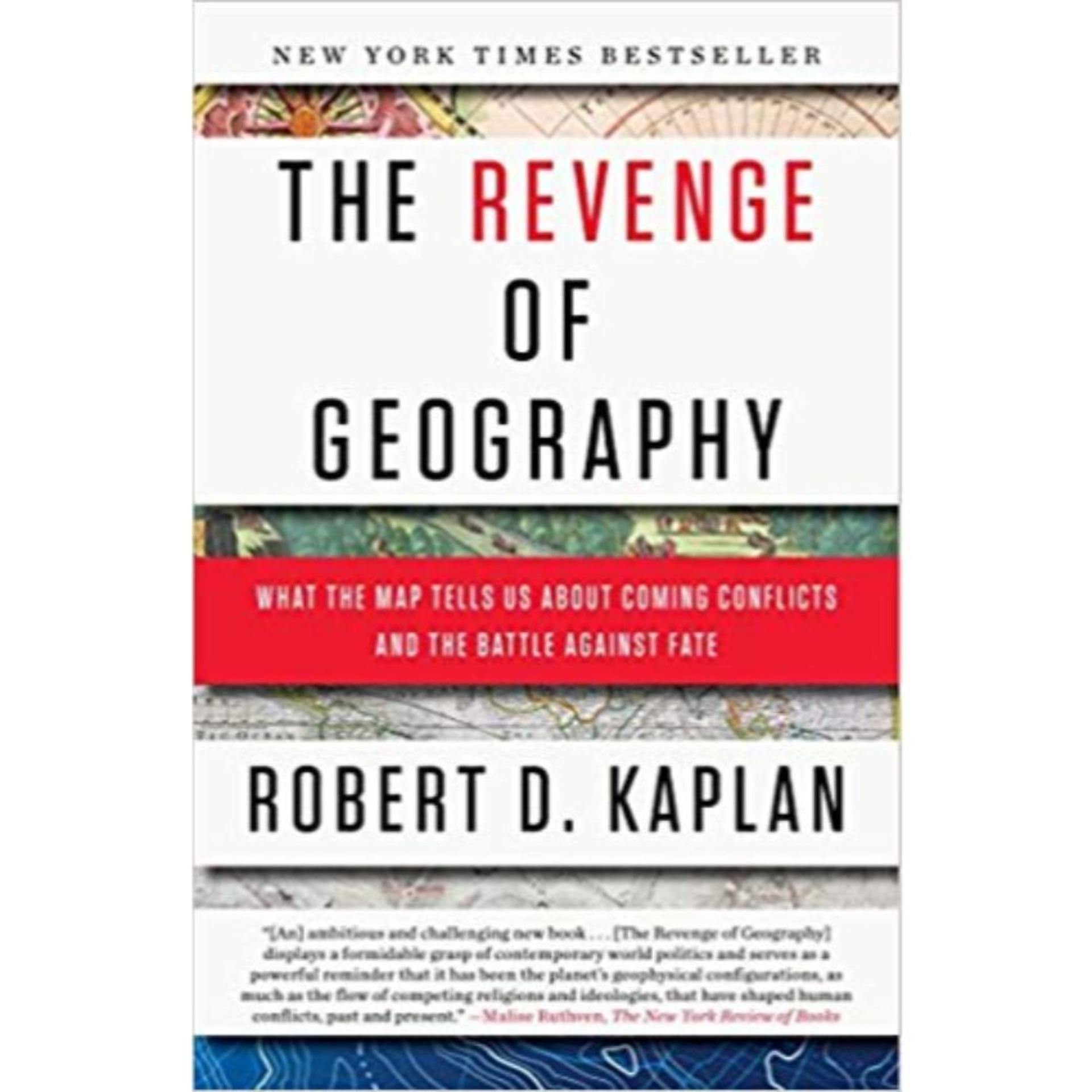 The Revenge of Geography by Robert D. Kaplan Book A Book