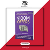 $100M Offers by Alex Hormozi BOOK A BOOK