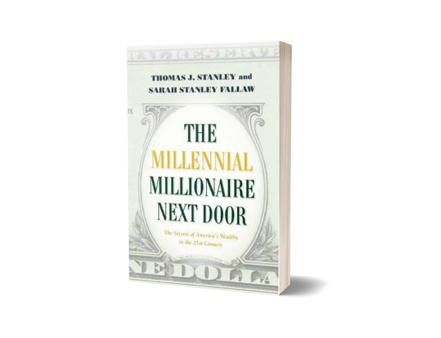The Next Millionaire Next Door by Sarah Stanley Fallaw and Thomas J. Stanley (Limited Edition) Book A Book