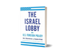 The Israel Lobby and U.S. Foreign Policy by John Mearsheimer and Stephen Walt (Limited Edition) Book A Book