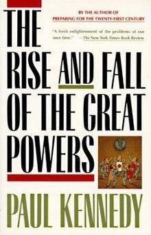 The Rise and Fall of the Great Powers Book by Paul Kennedy Book A Book