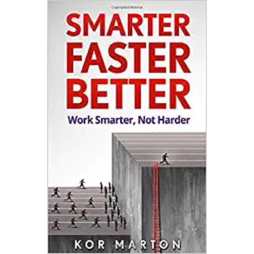Smarter Faster Better:by Kor Marton Book A Book