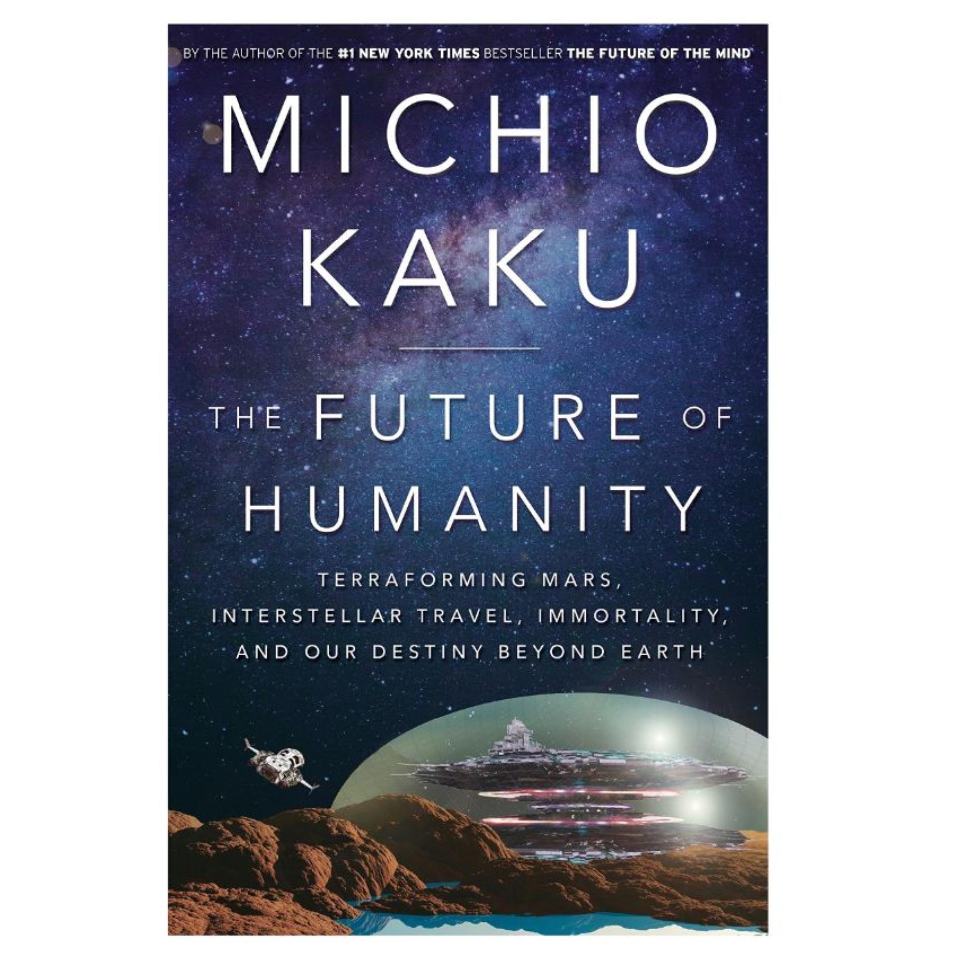 The Future of Humanity: Our Destiny in the Universe by Michio Kaku (Limited Edition) Book A Book