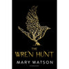 The Wren Hunt by Mary Watson Book A Book