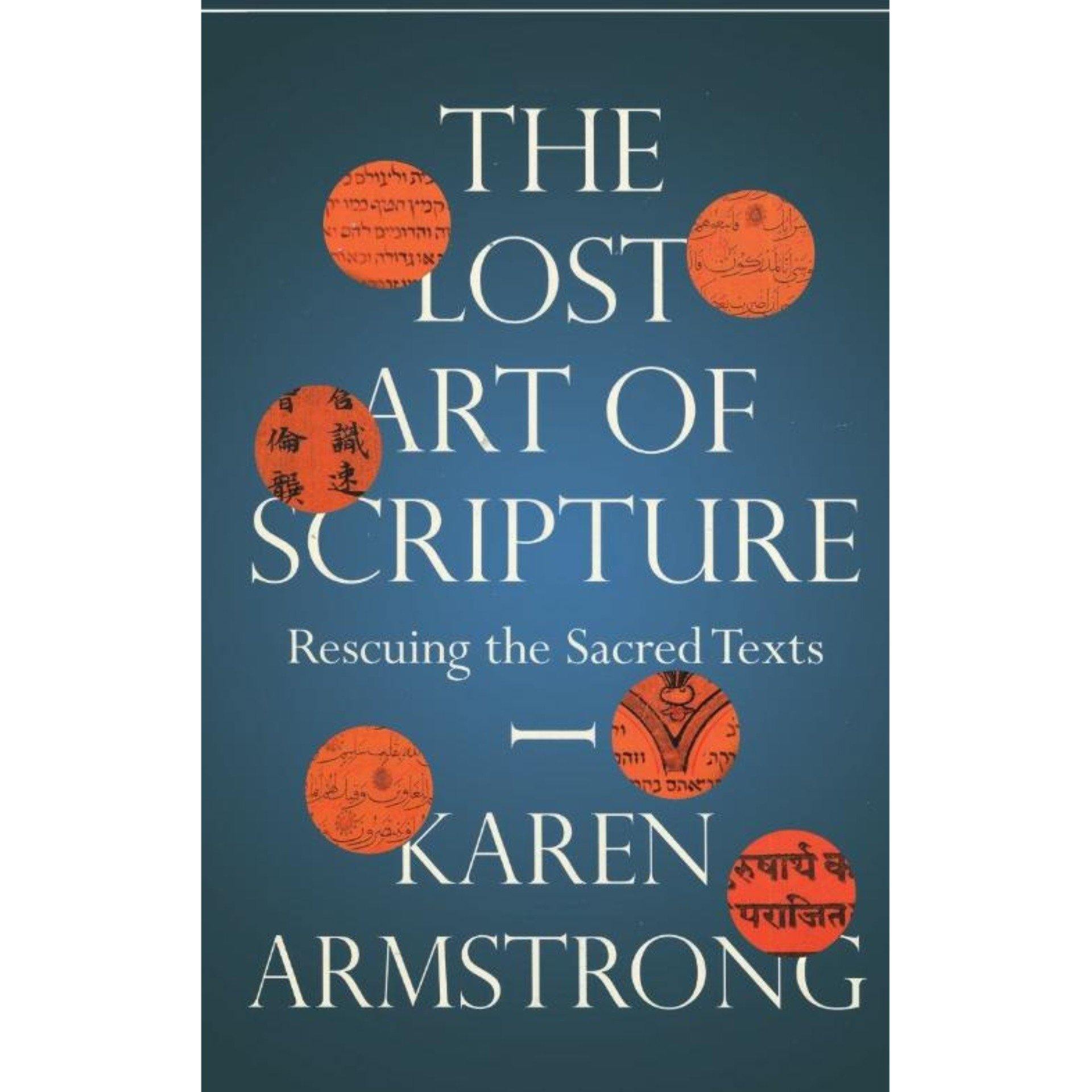 The Lost Art of Scripture by Karen Armstrong Book A Book