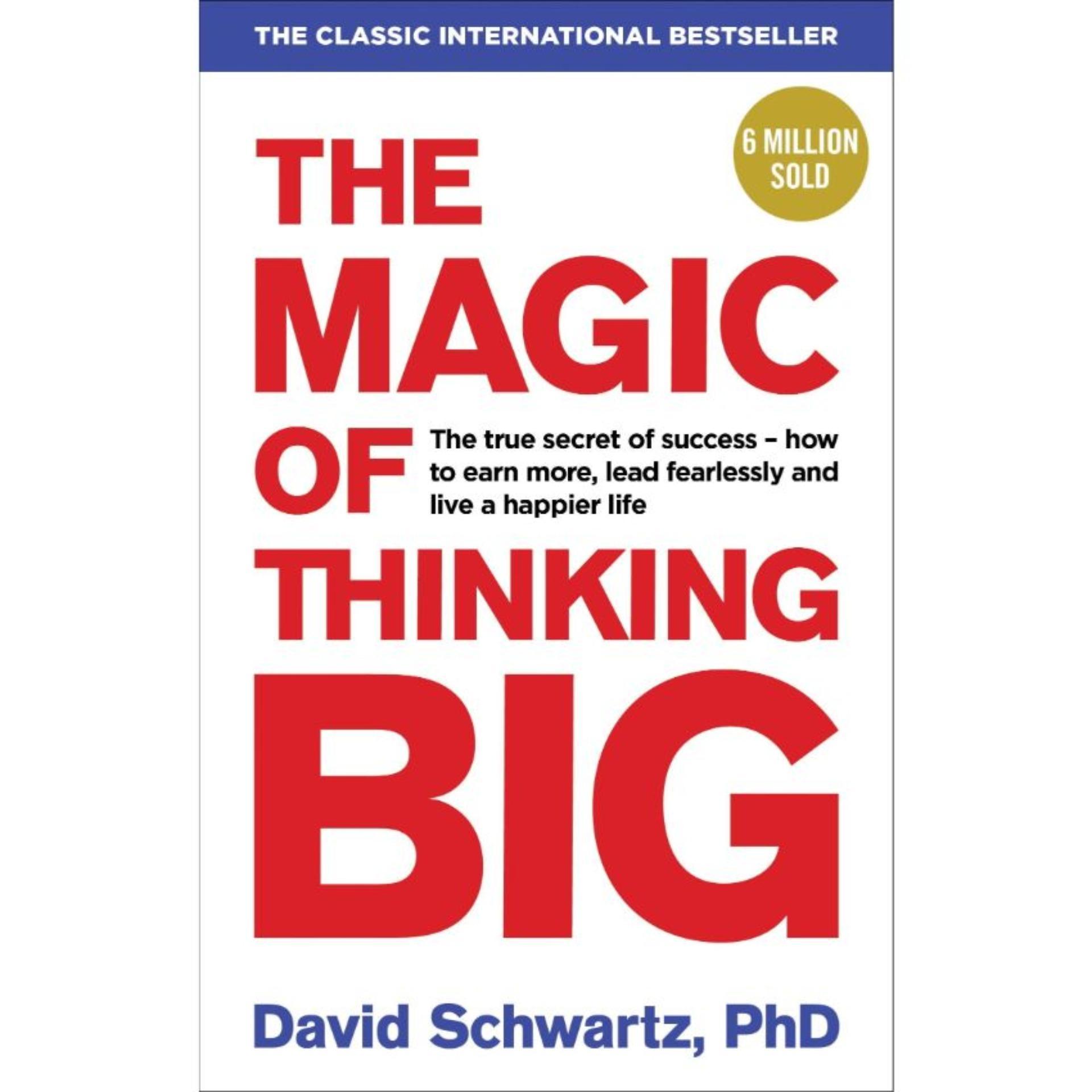 The Magic Of Thinking Big by David Schwartz Book A Book