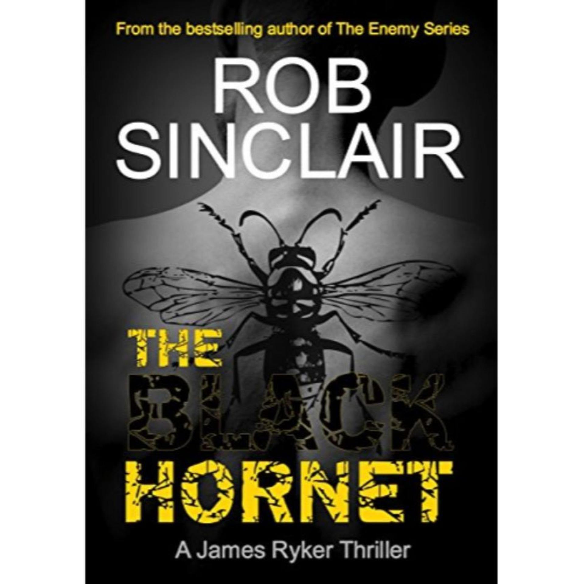 The Black Hornet by Rob Sinclair Book A Book