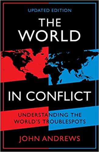 The World in Conflict: Understanding the world's troublespots by John Andrews Book A Book