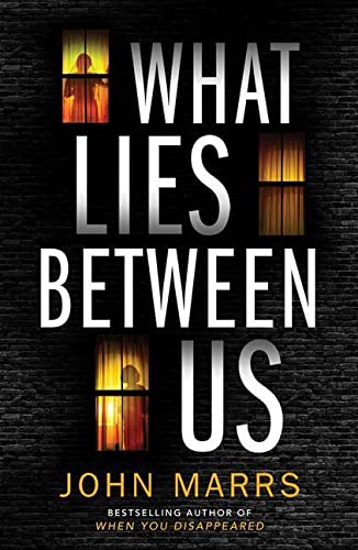 What Lies Between Us by John Marrs Book A Book