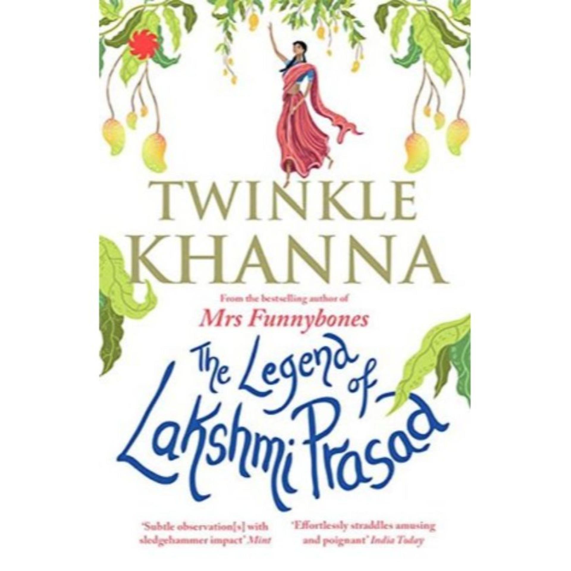 The Legend of Lakshmi Prasad by Twinkle Khanna Book A Book