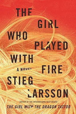 The Girl Who Played With Fire by Stieg Larsson Book A Book
