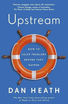 Upstream: How to Solve Problems Before They Happen by Dan Heath Book A Book
