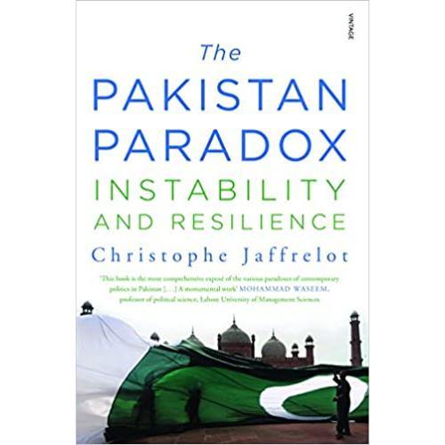 The Pakistan Paradox: Instability and Resilience by Christrophe Jaffrelot (Limited Edition) Book A Book