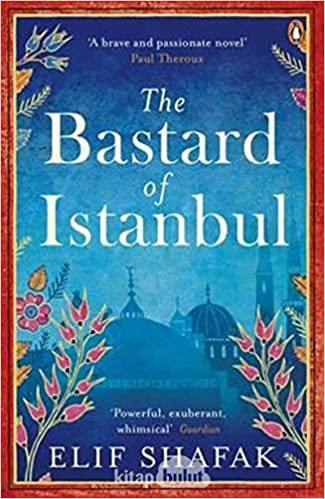 The Bastard of Istanbul by Elif Shafak Book A Book