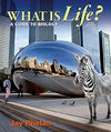 What is Life? A Guide to Biology