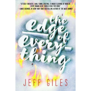 The Edge of Every Thing by Jeff Giles (Original) Book A Book