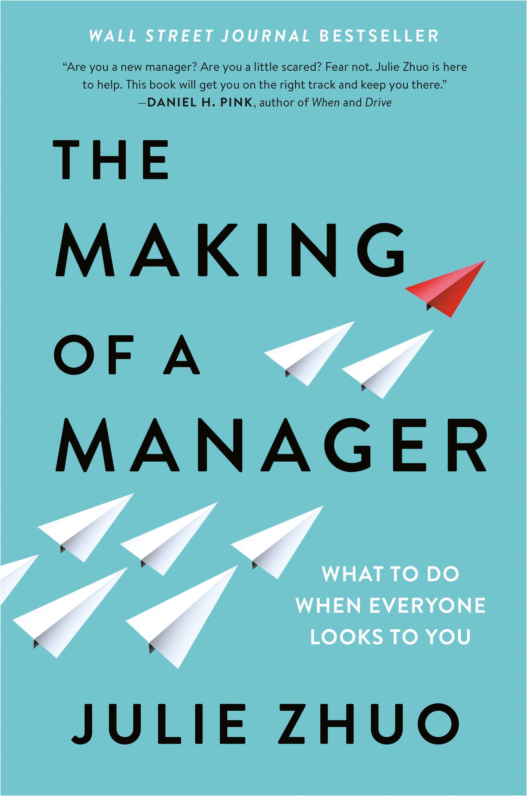 The Making of a Manager: What to Do When Everyone Looks to You Book A Book