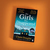 The Girls Who Disappeared by Claire Douglas (Limited Edition) Book A Book