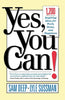 Yes, You Can! 1,200 Inspiring Ideas for Work, Home, and Book by Sam Deep Book A Book
