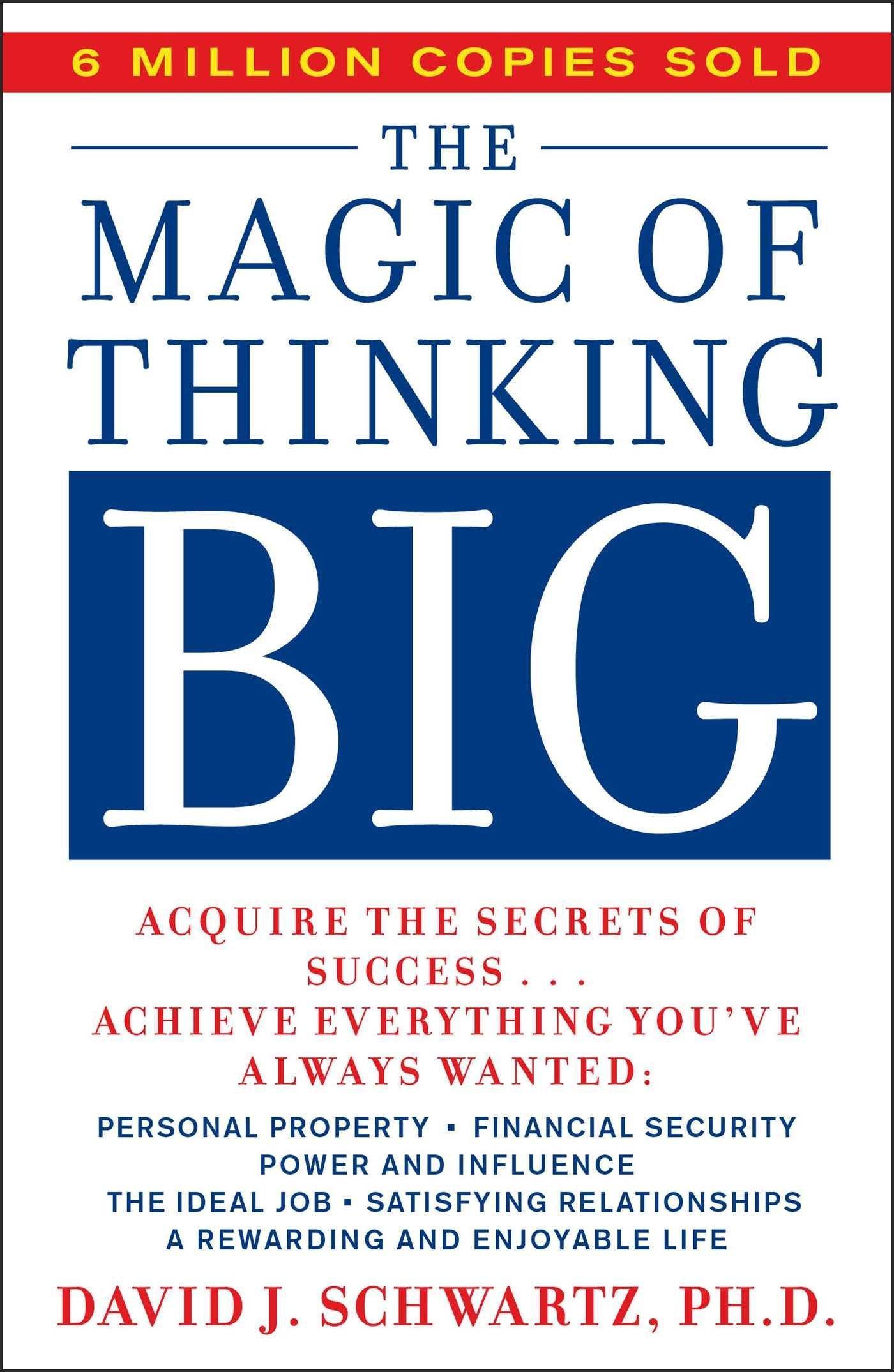 The Magic of Thinking Big Book by David J. Schwartz Book A Book