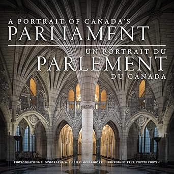 A Portrait of Canada's Parliament
