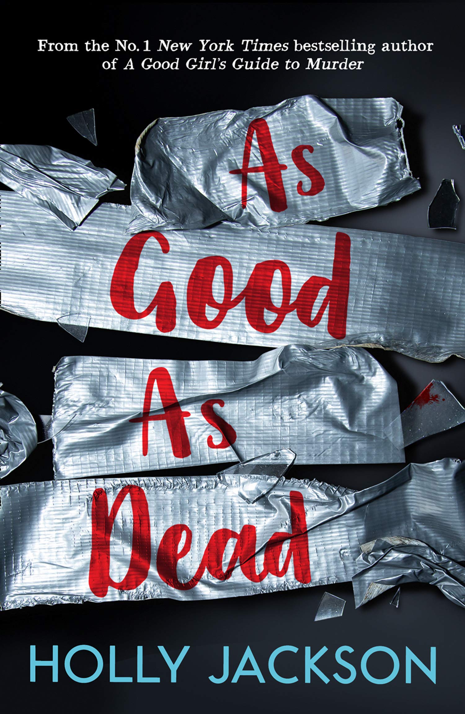 As Good as Dead: The Finale to A Good Girl's Guide to Murder by Holly Jackson Book A Book
