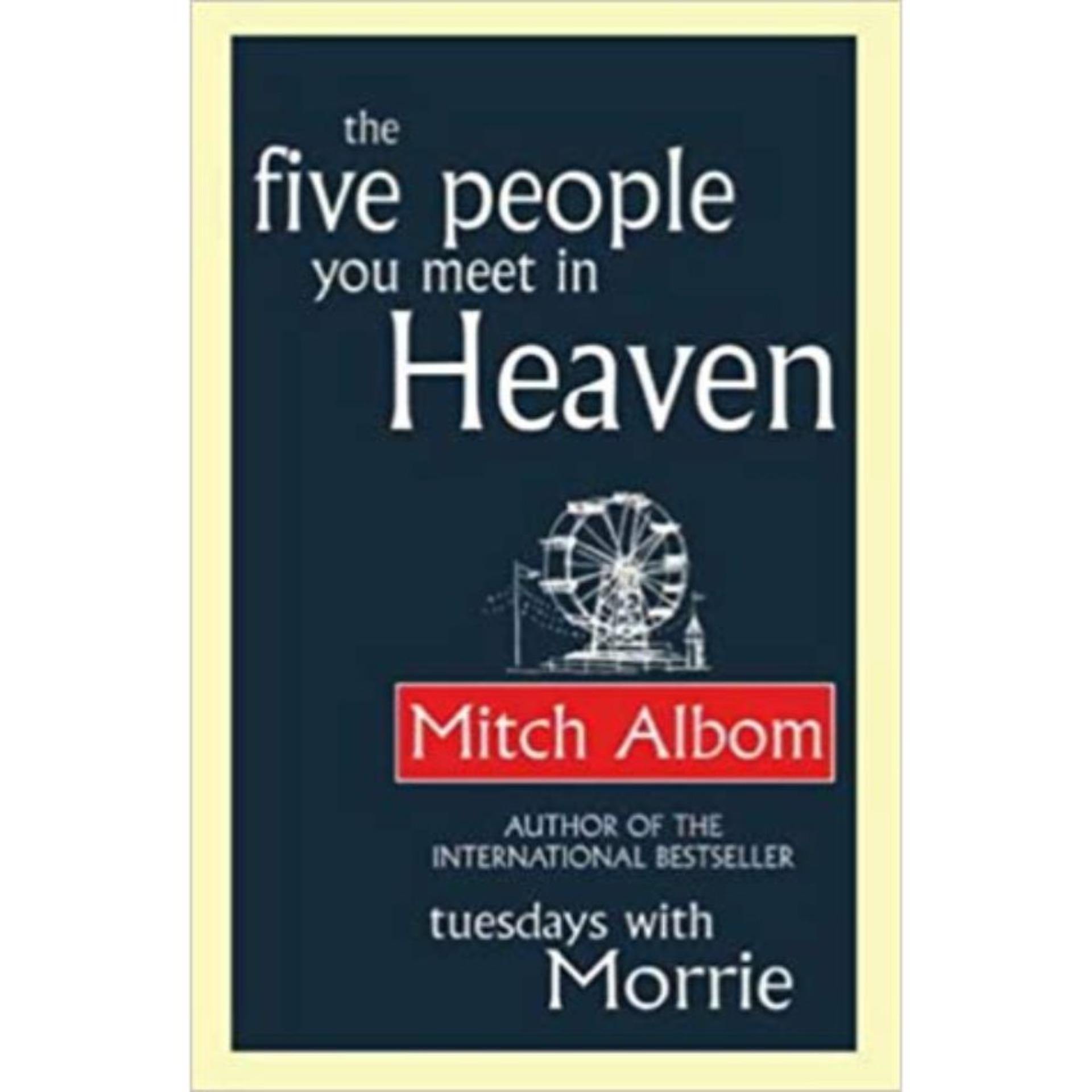 The Five People You Meet In Heaven by Albom. Mitch Book A Book