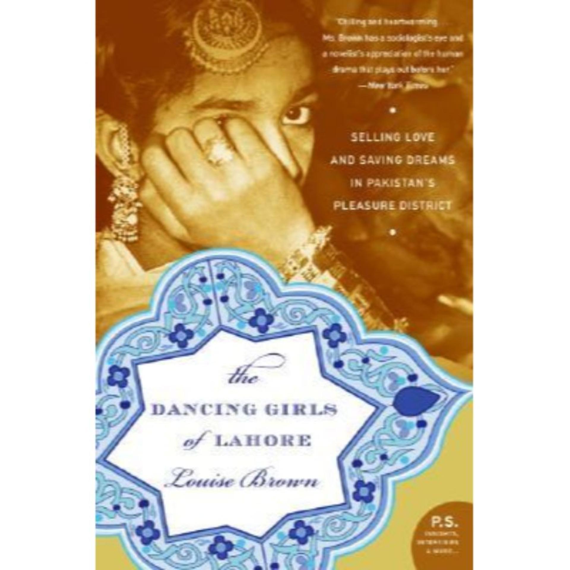 The Dancing Girls of Lahore by Louise Brown Book A Book