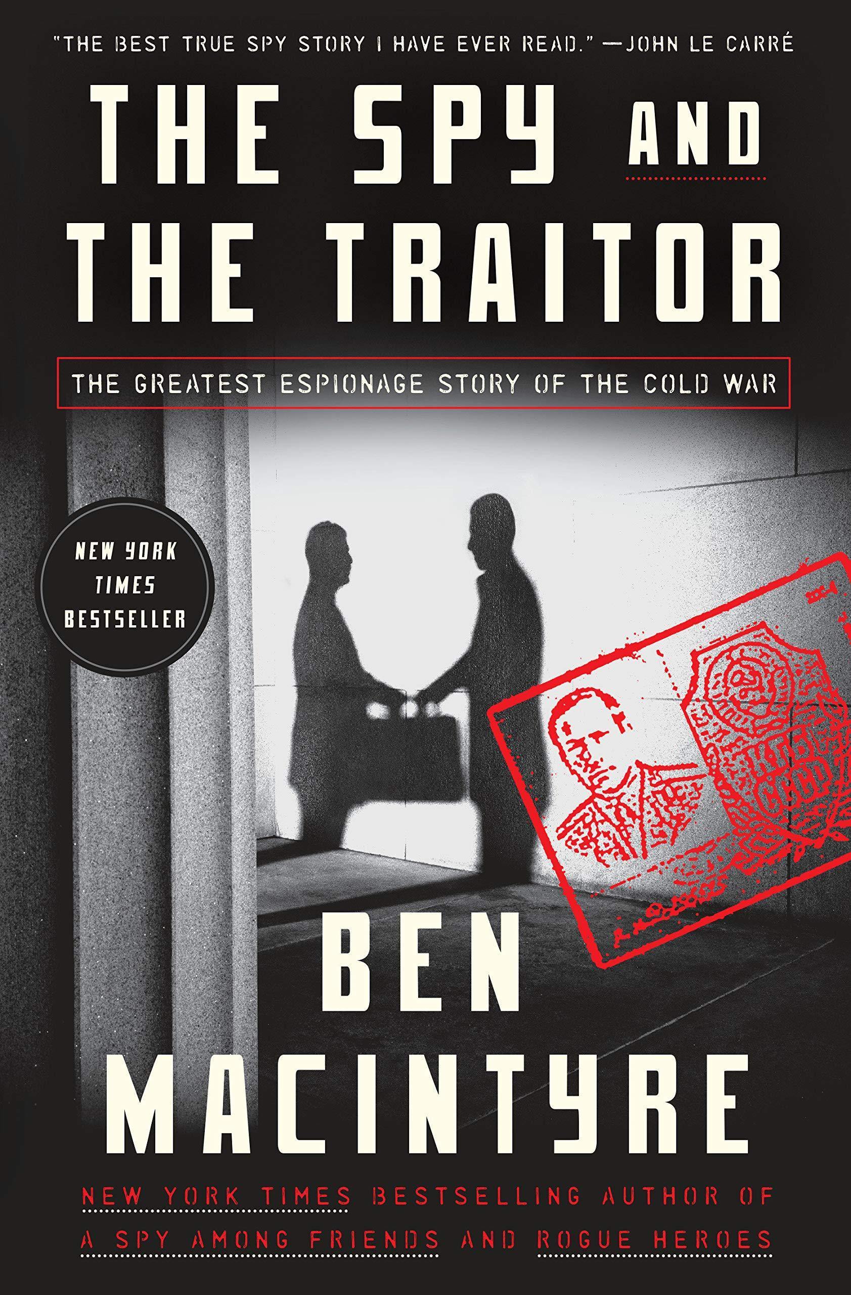 The Spy and the Traitor Book by Ben Macintyre Book A Book