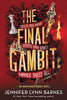 The Final Gambit by Jennifer Lynn Barnes (Book 3 of 4) BOOK A BOOK