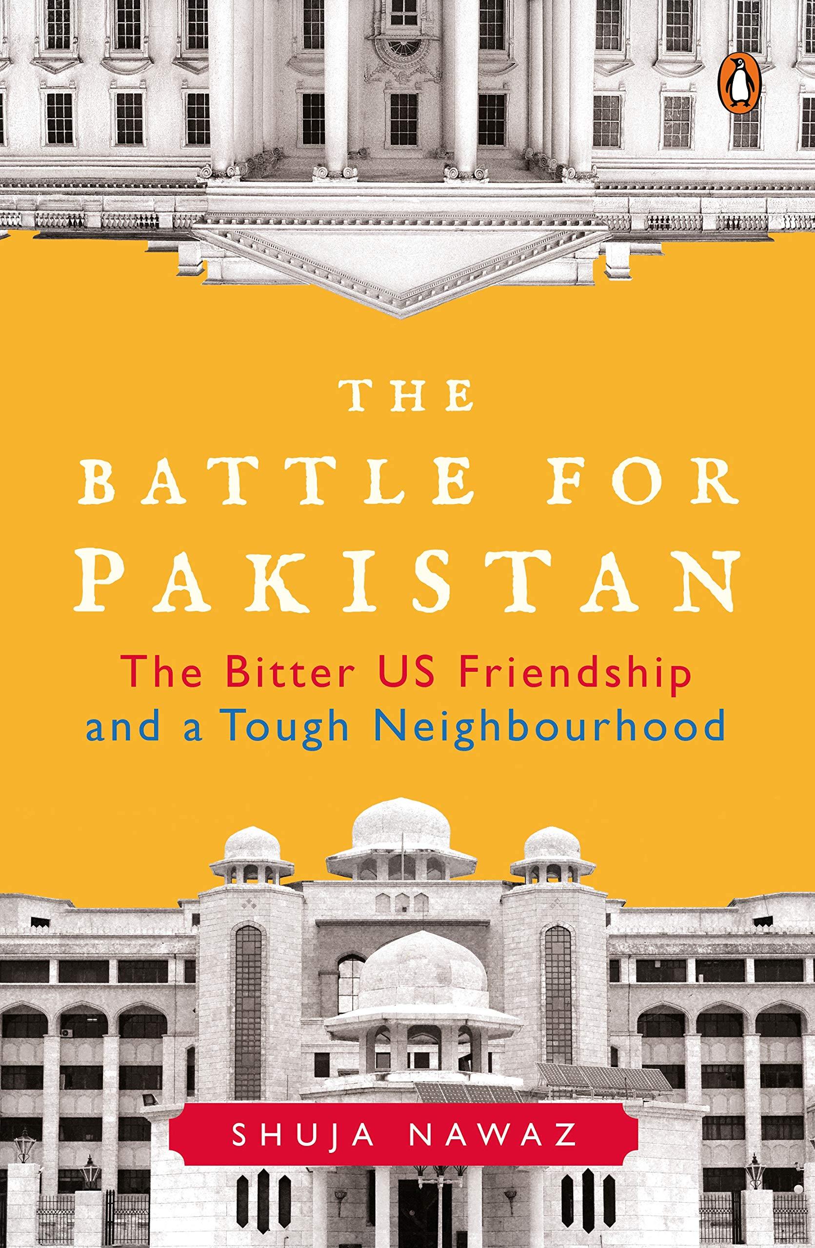 The Battle for Pakistan: The Bitter US Friendship and a Tough Neighbourhood Book by Shuja Nawaz Book A Book