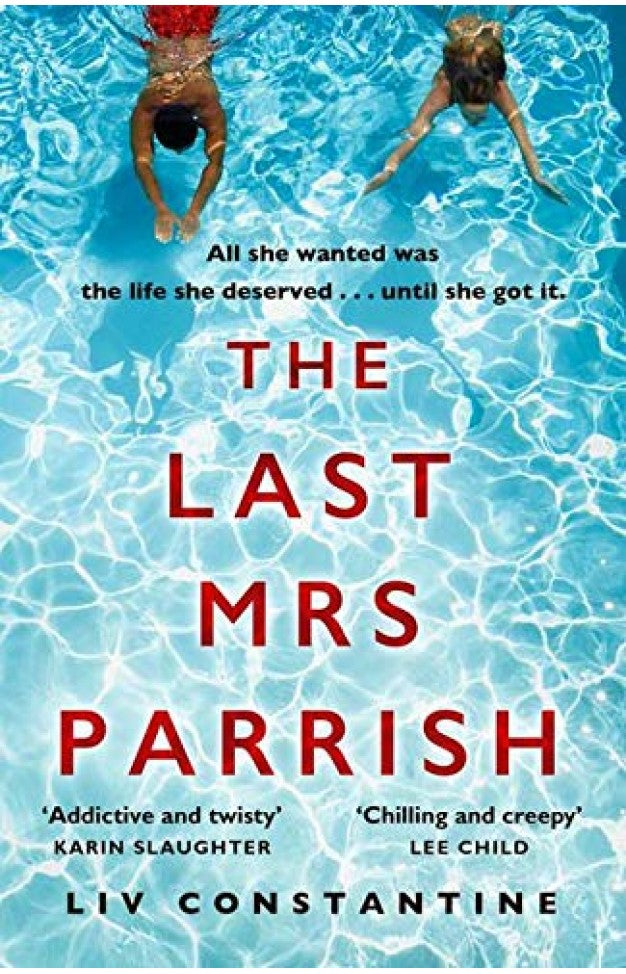 The Last Mrs Parrish: A gripping, addictive psychological suspense thriller with a shocking twist - a Reese Witherspoon pick! (Original Edition) Book A Book