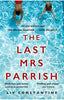The Last Mrs Parrish: A gripping, addictive psychological suspense thriller with a shocking twist - a Reese Witherspoon pick! (Original Edition) Book A Book