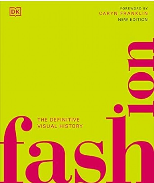 Fashion: The Definitive Visual History Booklify