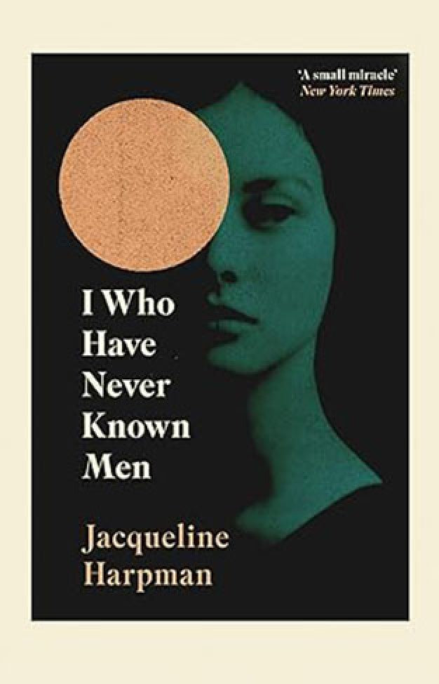 I Who Have Never Known Men (Original Edition) Book A Book