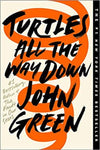 Turtles All the Way Down by John Green (Hard Cover) Book A Book