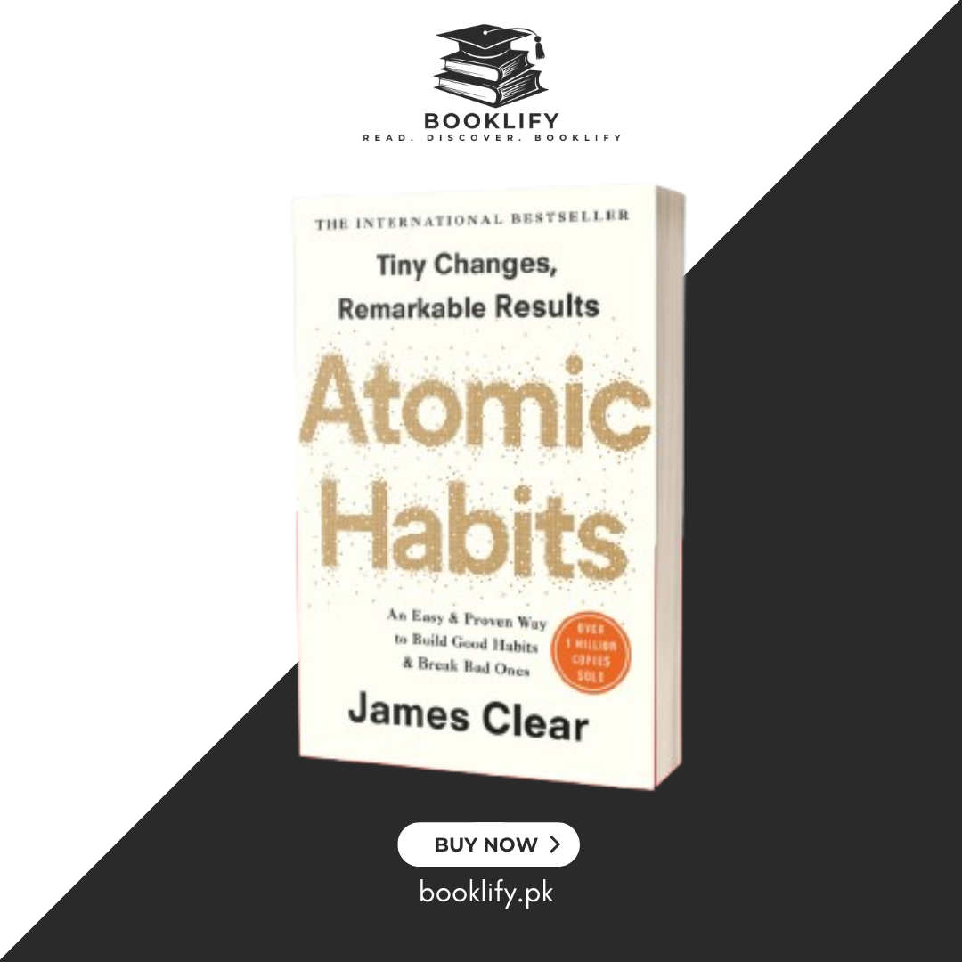 Atomic Habits : An Easy & Proven Way to Build Good Habits & Break Bad Ones by James Clear Book A Book
