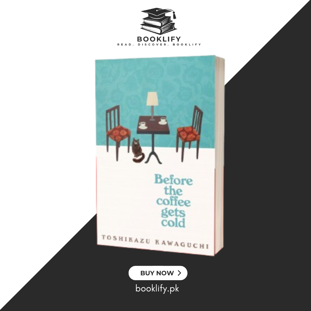 Before the Coffee Gets Cold by Toshikazu Kawaguchi Book A Book