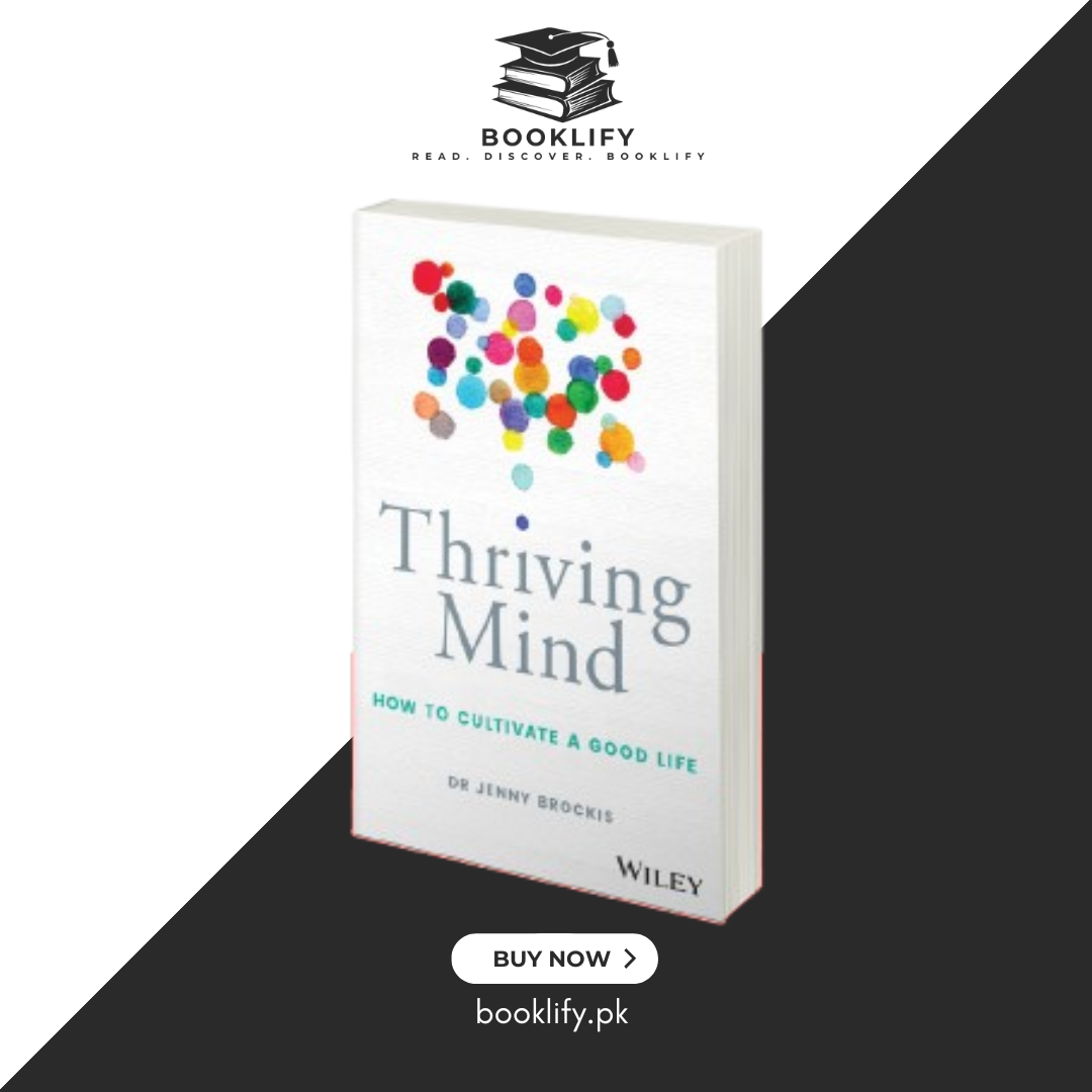 Thriving Mind: How to cultivate a Good Life by Jenny Brockis (Premium Quality) Book A Book