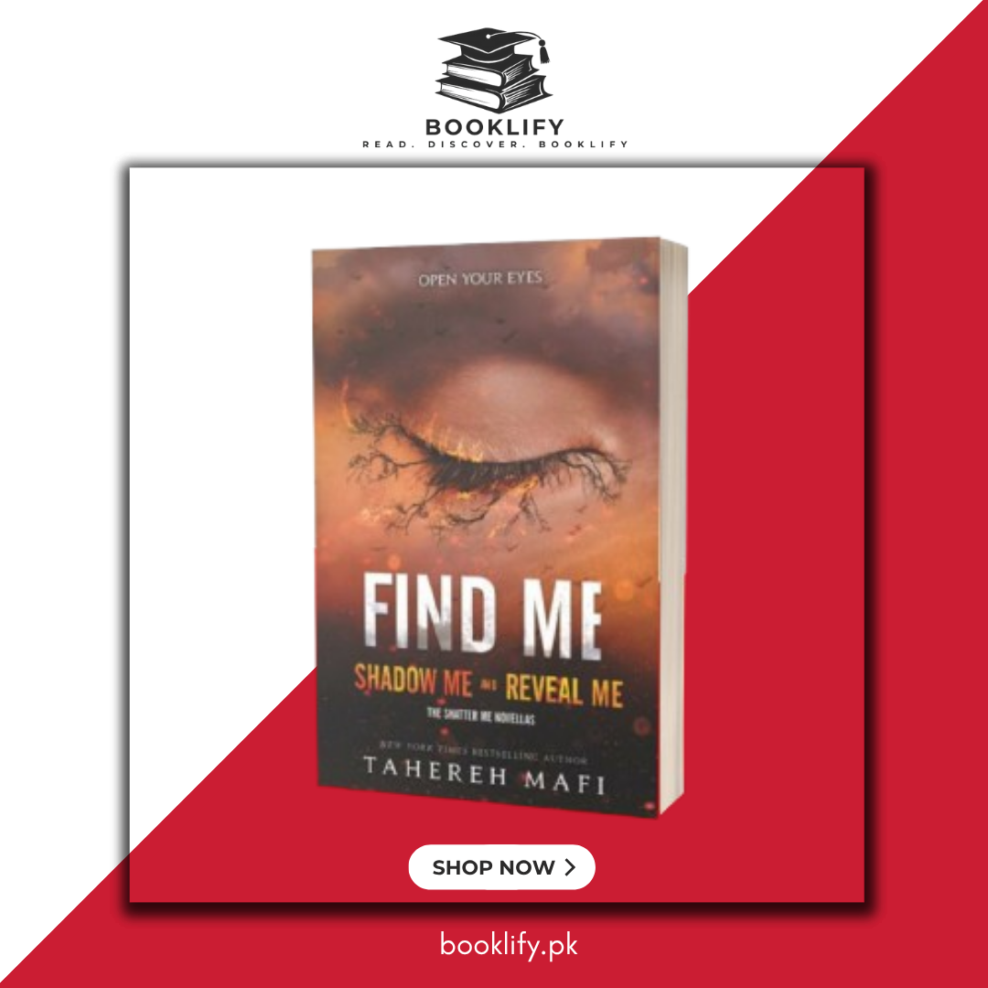 Find Me (Shadow Me + Reveal Me) (Shatter Me Series) by Tahereh Mafi Book A Book