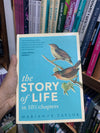 The Story of Life in 10½ Chapters